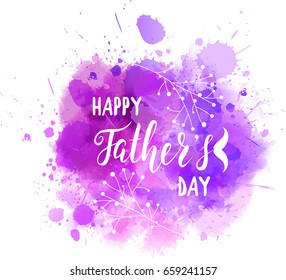 Watercolor imitation purple splash with Best dad ever text. Design element for greeting card, holiday banners, etc.