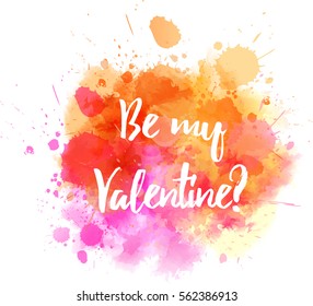 Watercolor imitation splash background with Valentine day message. Orange and pink colored