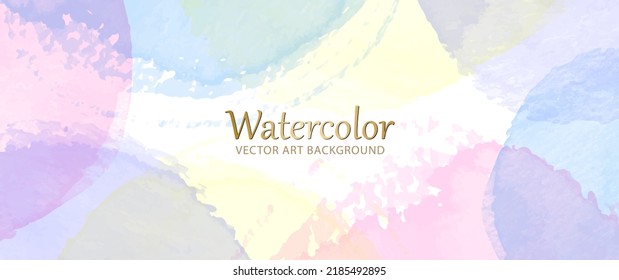Watercolor multicolor abstract vector art background for cards, flyer, poster, banner and cover design. Colorful hand drawn kids illustration for design interior. Brush strokes watercolour texture.