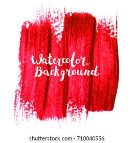 Watercolor paint. Hand painted art with lettering vector isolated on white background. Abstract grunge colorful blot. Design element for web banners, cards and posters