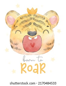 watercolor painting cute adorable baby tiger face head with crown, born to roar, cute animal character idea for child and kid printable stuff and t shirt, greeting card, nursery wall art, postcard