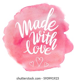 Made with love перевод. Леттеринг розовый. Make Love лого. Made in Love. With Love картинки.