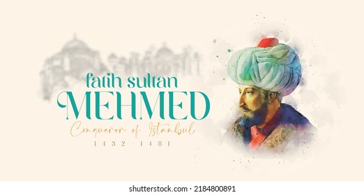 Watercolor portrait illustration of Fatih Sultan Mehmed who is conqueror of istanbul.