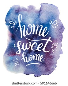 Watercolor poster. Lettering Home sweet home.