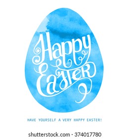 Watercolor print blue egg with lettering Happy Easter. Vector illustration, eps10. Design for greeting cards