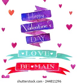 Watercolor ribbon with inscriptions about love. Happy Valentine's Day.  Be mine.