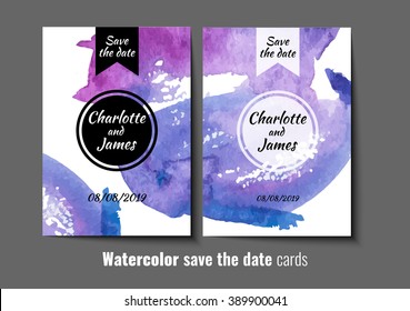 Watercolor save the date cads set. Hand drawn watercolor background texture. Stock vector.