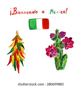 Watercolor set of chili peppers and cactus with flowers decorated with Mexican flag and welcoming sign in Spanish. Vector illustration. traditional Latin American spices and plants. National flag.