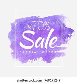 Watercolor Special Offer, Super Sale Flyer, Banner, Poster, Pamphlet, Saving Upto 70% Off, Vector illustration with abstract paint stroke.