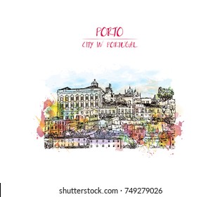 Watercolor splash with sketch of Porto, Portugal old town on the Douro River. Vector illustration.