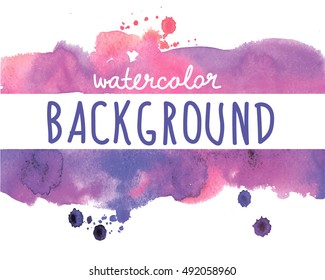 Watercolor spot . Background for your text . The texture of the paint , stains , grunge style .