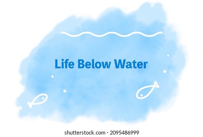 Watercolor Style,  SDGs  Goal 14, Life Below Water