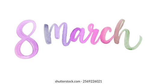 Watercolor text design, March 8, International Women's Day, vibrant colors, celebratory style, artistic lettering.