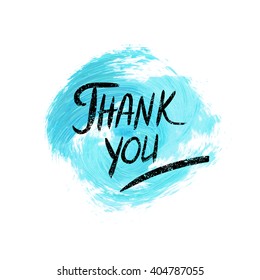 Watercolor Thank you grunge word hand lettering vector. Thank you text over original grunge brush art paint abstract texture background. Perfect design element for greeting cards.