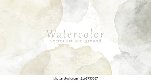 Watercolor vector art background for cards, flyer, poster, banner and cover design. Hand drawn illustration for your design. place for text. Beige, grey and white. Watercolour texture.