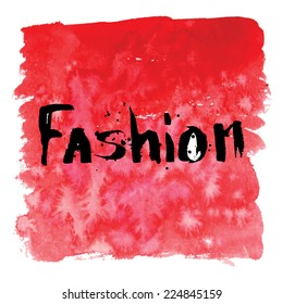 Watercolor vector background with hand drawn lettering. Vector illustation.