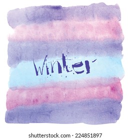 Watercolor vector background with hand drawn lettering. Vector illustation.