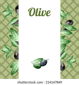 Watercolor vector background with olives. Frame. Sample for text. 
