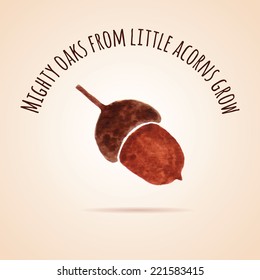 Watercolor Vector Color Acorn  With Cute Phrase