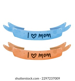 Watercolor vector love mom watercolor orange and blue ribbon banner or label illustration