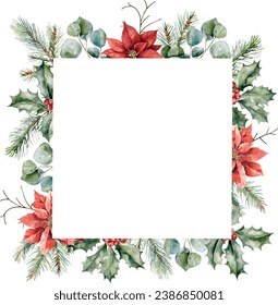 Watercolor vector square frame with borders made by Holly berries, poinsettia, cedar branches, eucalyptus. Greenery. Template for text, greeting cards, invitation, wedding card, celebration, banner.