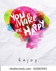 Watercolor vivid poster lettering you make me happy drawing on crumpled paper