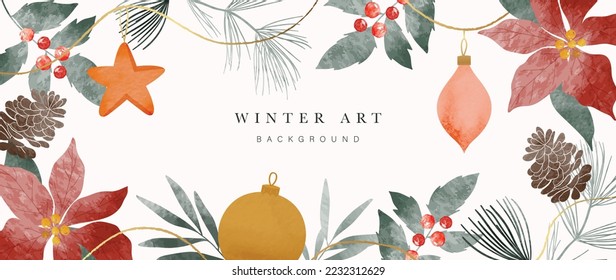 Watercolor winter art background vector illustration. Hand painted christmas flower, winter leaves, berry, star bauble, ball, pine cone. Design for print, decoration, poster, wallpaper, banner.