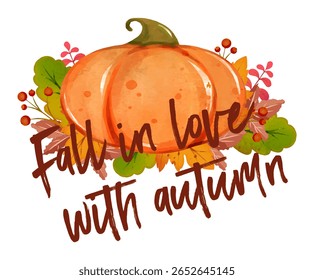 Watercolor-style illustration of a pumpkin surrounded by fall leaves and berries, with the phrase “Fall in love with autumn” in cursive. Perfect for cozy seasonal decor and Thanksgiving themes.