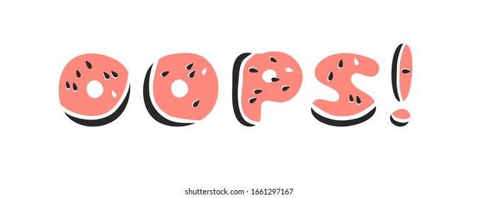 Watermelon ABC. Cartoon vector illustration fruits font. Hand drawn drawing vegetarian food. Actual Creative Vegan art work. Watermelon ABC and word OOPS!