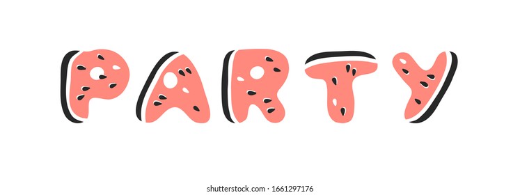 Watermelon ABC. Cartoon vector illustration fruits font. Hand drawn drawing vegetarian food. Actual Creative Vegan art work. Watermelon ABC and word PARTY 