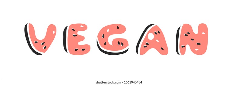 Watermelon ABC. Cartoon vector illustration fruits font. Hand drawn drawing vegetarian food. Actual Creative Vegan art work. Watermelon ABC and word  VEGAN