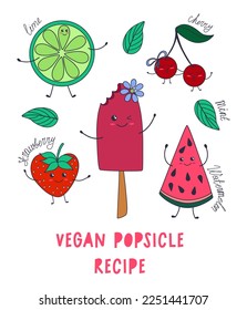 Watermelon and berries Ice-Cream Popsicles Ingredients. Vegan recipe. Cute composition with kawaii characters. Doodle style vector illustration.