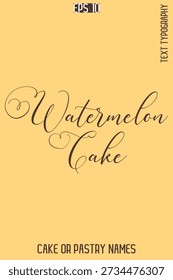 Pastel de sandía   Sweet-Delight Cake Tipografía Diseño de letras de texto