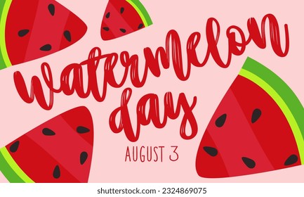Watermelon Day, August 3. Background with congratulations for the American holiday. Cartoon large and small watermelon slices on a pink. Vector illustration for poster, sticker, banner, postcard