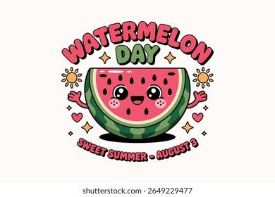 Watermelon day celebration vector with funny face and sweet summer quote for august 3 fruity holiday event
