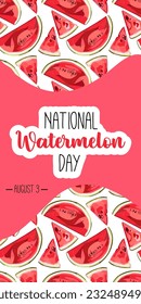 Watermelon holiday. World watermelon day. National watermelon day. A piece of watermelon and an inscription on a white background. Vector illustration.
