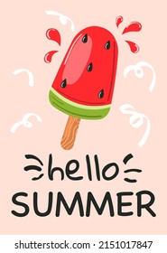 Watermelon ice cream and hello summer lettering. Element for poster, greeting cards, print,  t-shirts design. Vector illustration