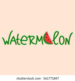 Watermelon inscription. Watermelon . Vector illustration
