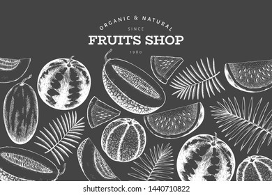 Watermelon, melon and tropical leaves design template. Hand drawn vector exotic fruit illustration on chalk board. Engraved style fruit frame. Vintage botanical banner.