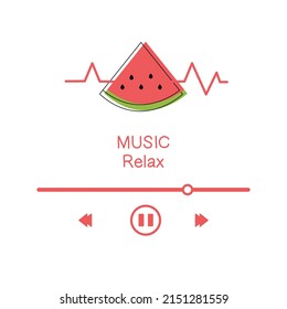 Watermelon music player. Music relax template.