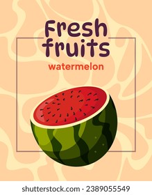 watermelon poster vector graphics. fresh fruit poster. cross-section of a watermelon