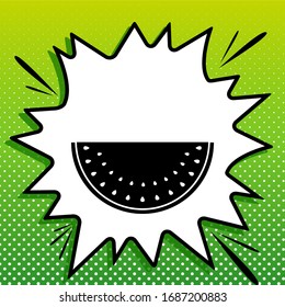 Watermelon sign. Black Icon on white popart Splash at green background with white spots. Illustration.