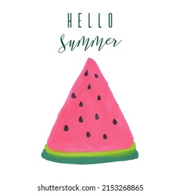 Watermelon slice, hello summer lettering. Hand drawn vector illustration watercolor splashes, isolated background. Vegetarian eco food product, organic, vegan nutrition. For menu cover design, print.