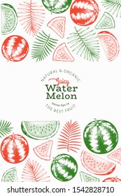 Watermelon and tropical leaves design template. Hand drawn vector exotic fruit illustration. Engraved style retro botanical banner.