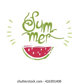 Watermelon vector print.  Lettering summer. Doodle slice of watermelon. Watermelon vector illustration on white background. 