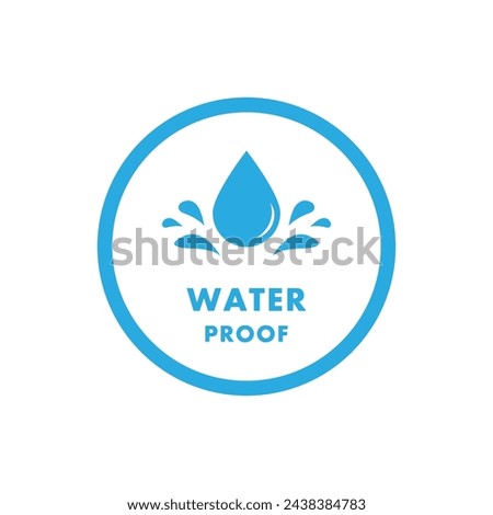 Waterproof badge vector for product. Leak proof vector logo design. Water protection, liquid proof protection.