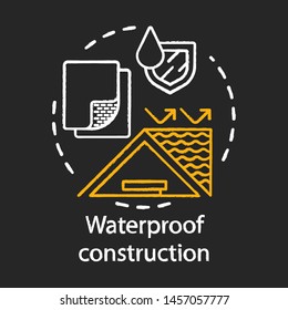 Waterproof construction chalk concept icon. Water resistant building materials idea.  Hydrophobic coating, covering substances for roof moisture protection. Vector isolated chalkboard illustration
