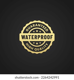 Waterproof label vector or waterproof seal vector isolated on black background. Logo design or waterproof label for products such as roofing. Waterproof product seal capable of coating surfaces.