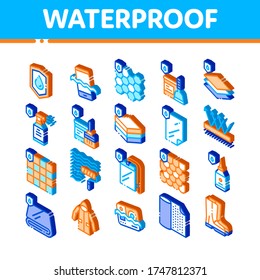 Conjunto de iconos vectores de materiales a prueba de agua. Material A Prueba De Agua Para Pictogramas De Uso Personal E Industrial. Dispositivo Resistente Al Agua, Ropa, Sustancia Absorbente De Humedad Isometric Illustrations
