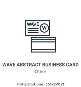 Wave abstract business card outline vector icon. Thin line black wave abstract business card icon, flat vector simple element illustration from editable other concept isolated stroke on white 